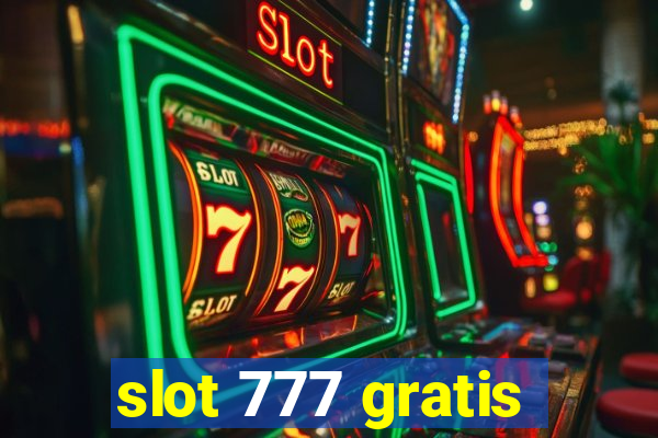 slot 777 gratis