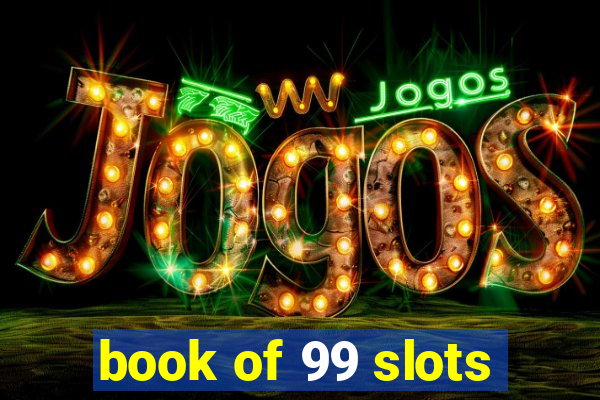 book of 99 slots