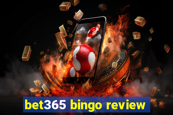 bet365 bingo review