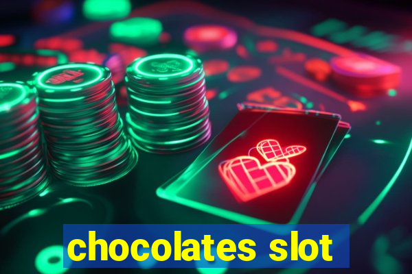 chocolates slot