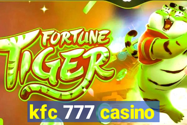 kfc 777 casino