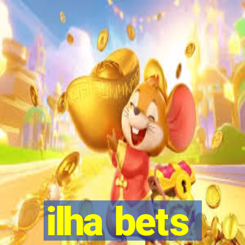 ilha bets