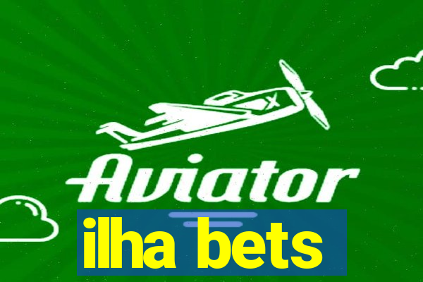 ilha bets