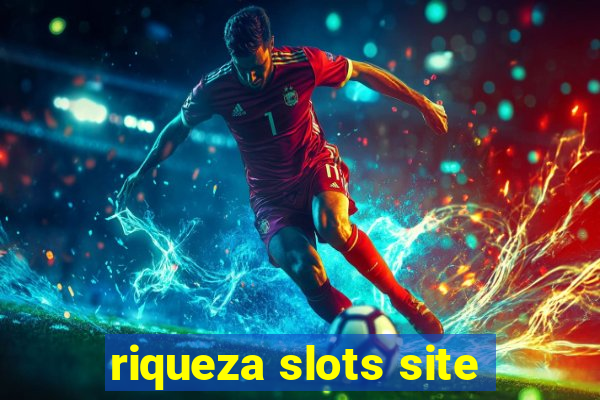 riqueza slots site