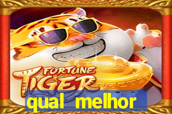 qual melhor plataforma para jogar o jogo do tigre