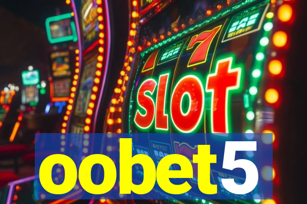 oobet5