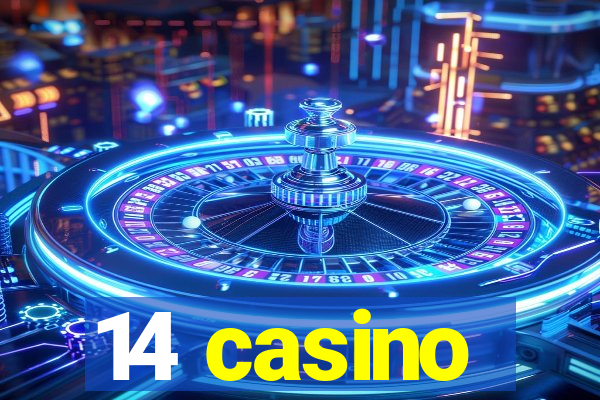 14 casino