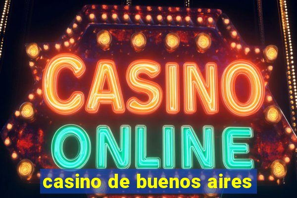 casino de buenos aires