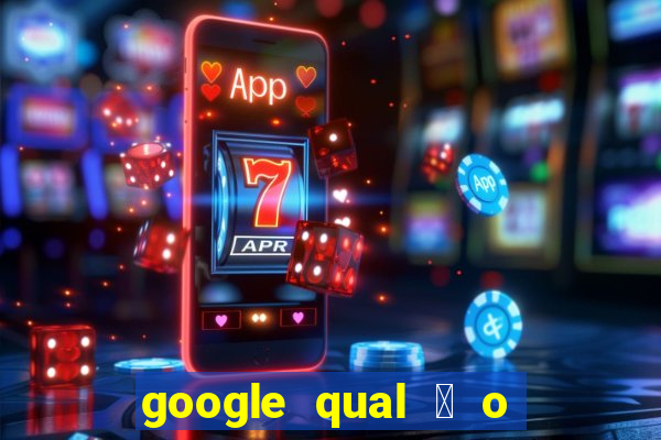 google qual 茅 o jogo de c****