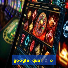 google qual 茅 o jogo de c****