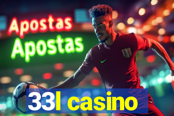 33l casino