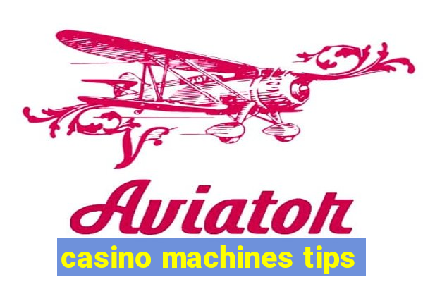 casino machines tips