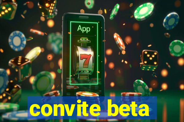 convite beta