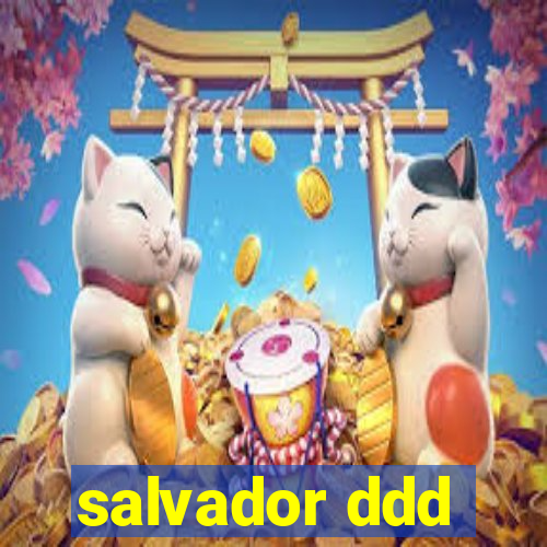 salvador ddd