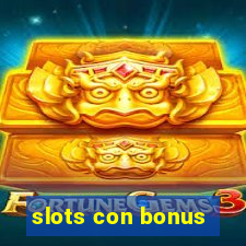 slots con bonus