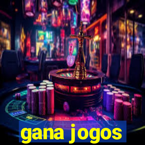 gana jogos