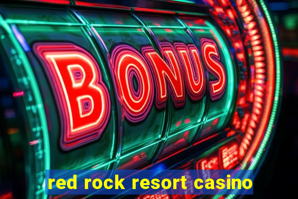 red rock resort casino