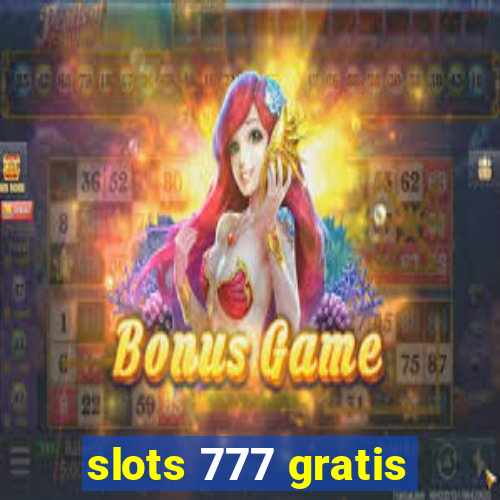 slots 777 gratis