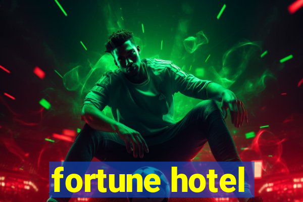 fortune hotel