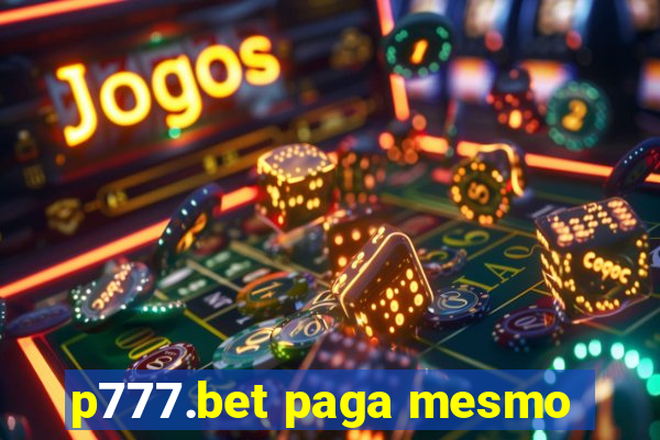 p777.bet paga mesmo