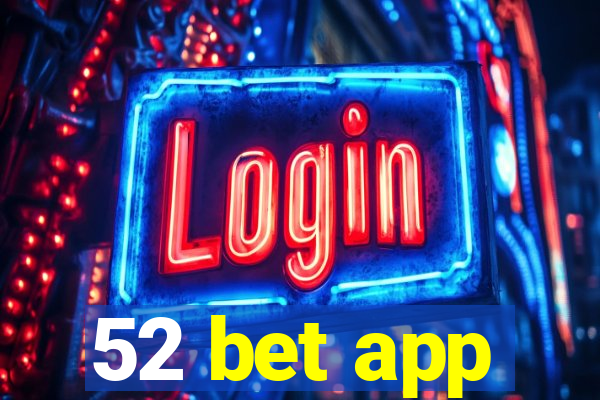 52 bet app