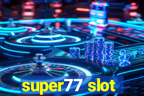 super77 slot