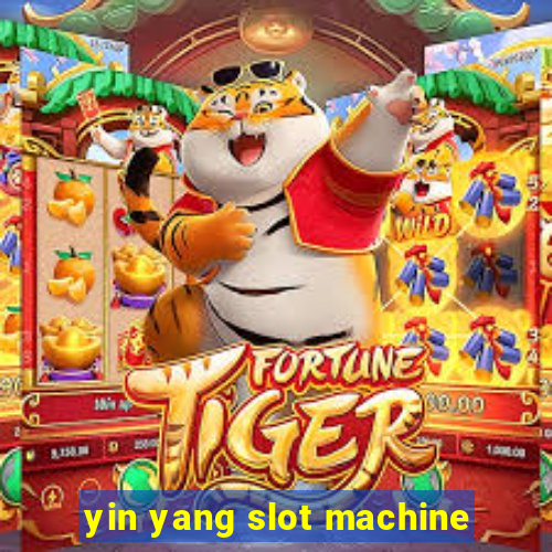 yin yang slot machine