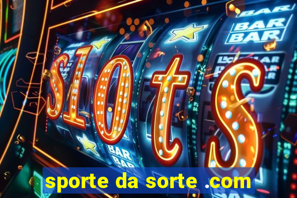 sporte da sorte .com