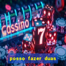 posso fazer duas apostas no mesmo jogo