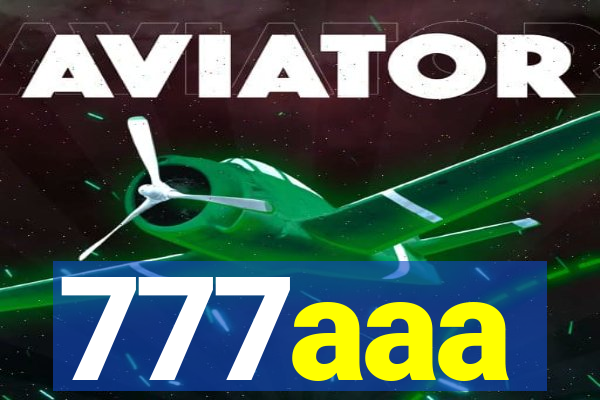 777aaa