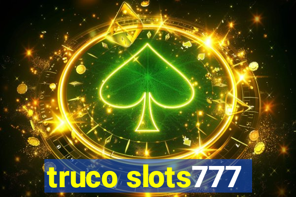 truco slots777