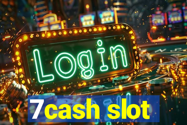 7cash slot