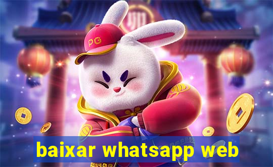 baixar whatsapp web