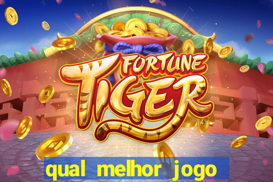 qual melhor jogo que paga dinheiro de verdade