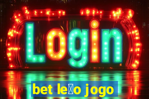 bet le茫o jogo