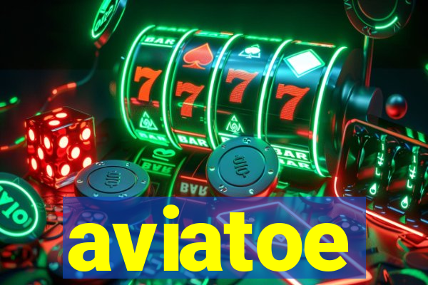 aviatoe