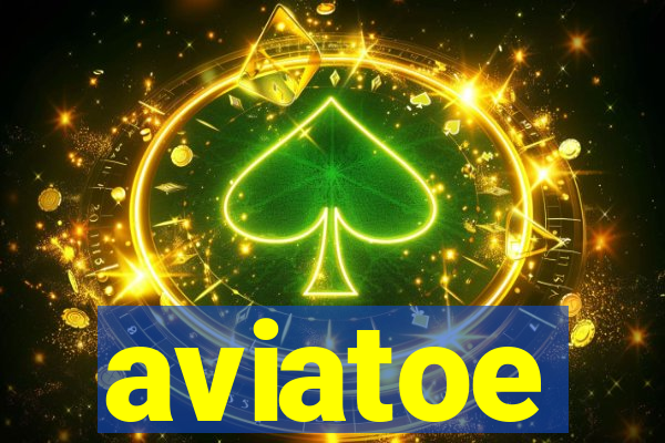 aviatoe