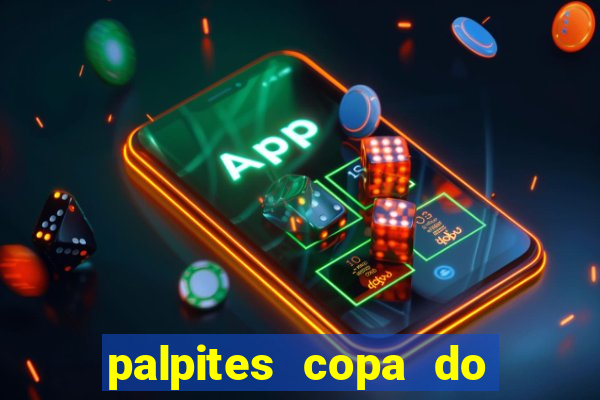 palpites copa do brasil 2024