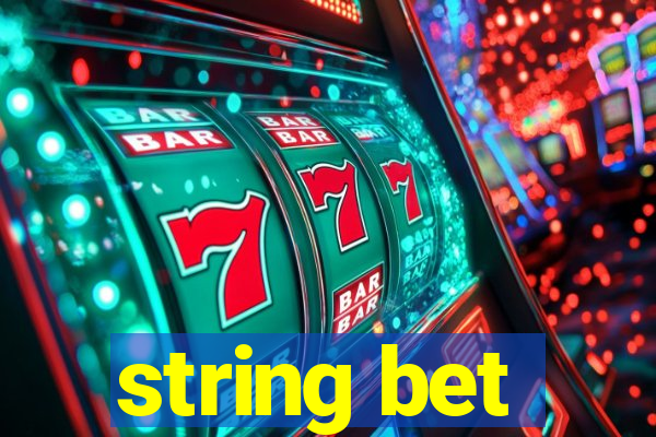 string bet