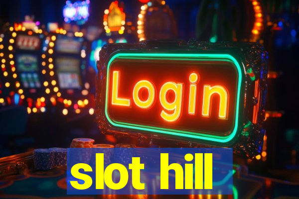 slot hill