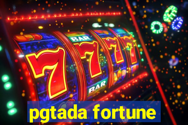 pgtada fortune