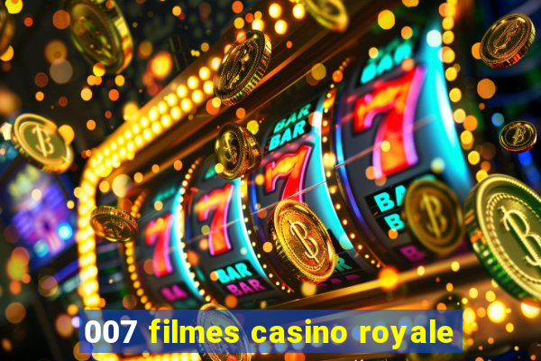 007 filmes casino royale