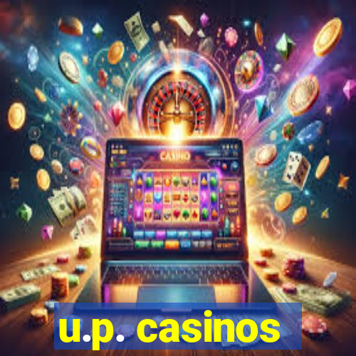 u.p. casinos