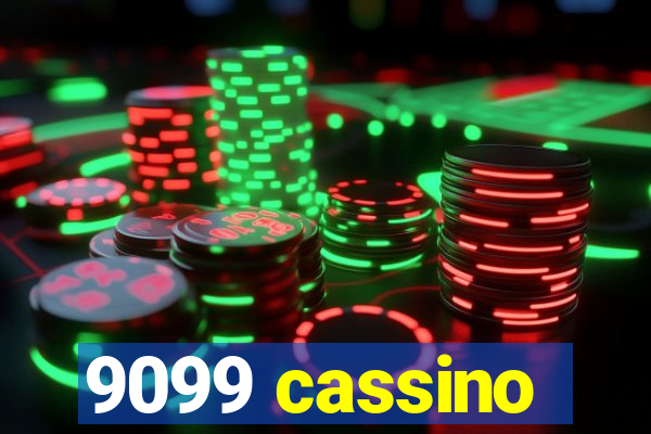 9099 cassino