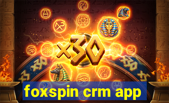 foxspin crm app