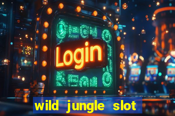 wild jungle slot free play