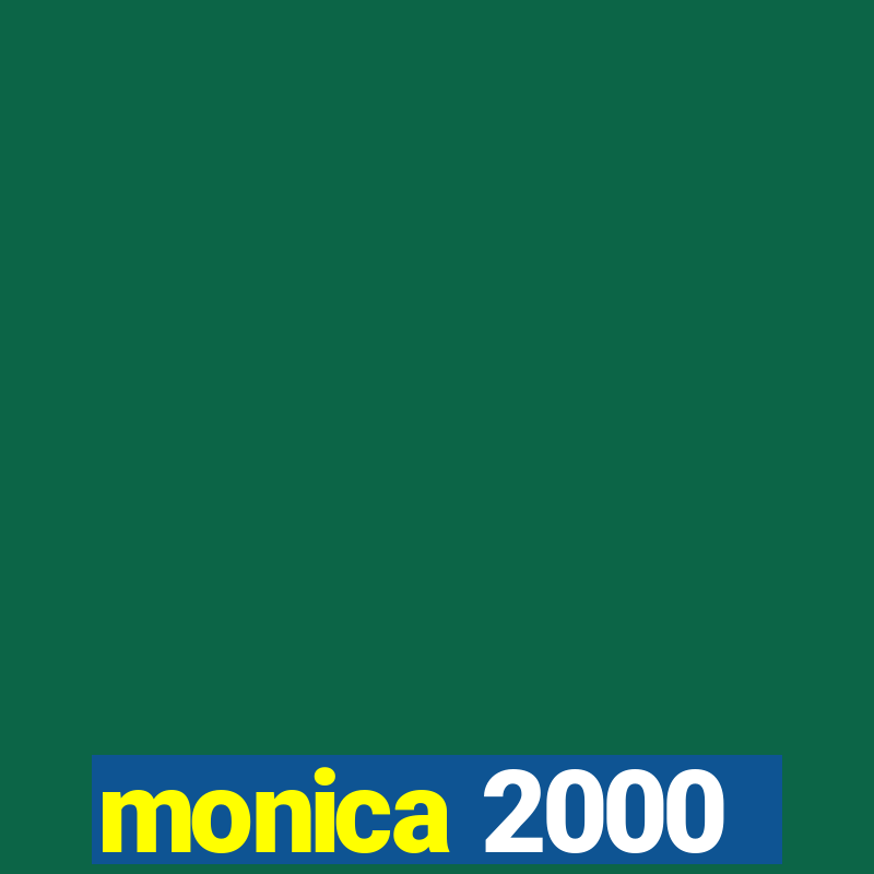 monica 2000