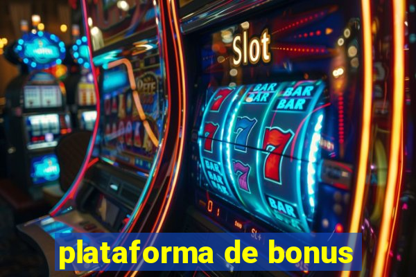 plataforma de bonus