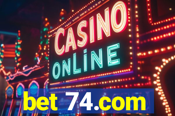 bet 74.com