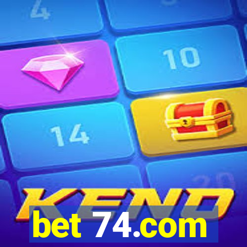 bet 74.com